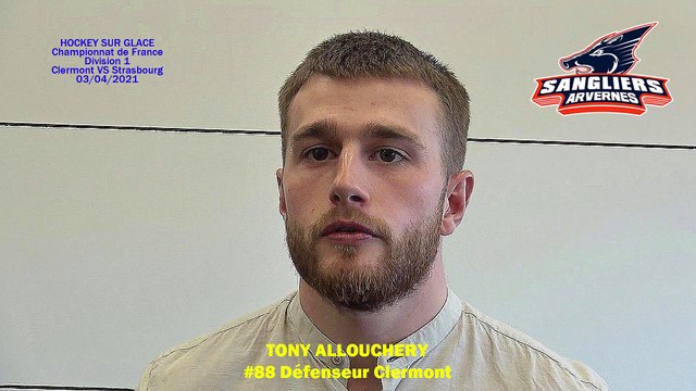 Hockey sur glace Interview de Tony Allouchery, # 88 Défenseur des Sangliers Arvernes Clermont-Ferrand, 03/04/2021 (D1 Poule B – J10 Clermont-Ferrand VS Strasbourg)