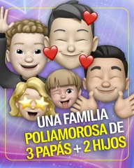 Una familia poliamorosa de 3 papás + 2 hijos