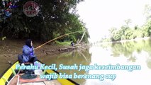 WILD FISHING BORNEO I Mancing Liar Di Sungai Kalimantan Ep #37