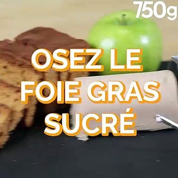 Et si on osait le foie gras sucré ?
