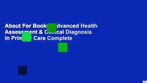 About For Books  Advanced Health Assessment & Clinical Diagnosis in Primary Care Complete