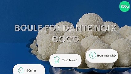 Boule fondante noix coco