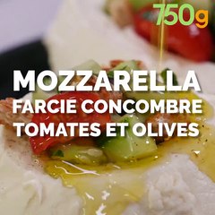 Mozzarella farcie à la tomate, concombre et olives noires