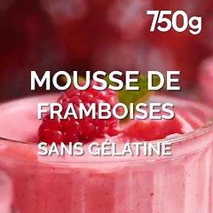 Mousse de framboises sans gélatine