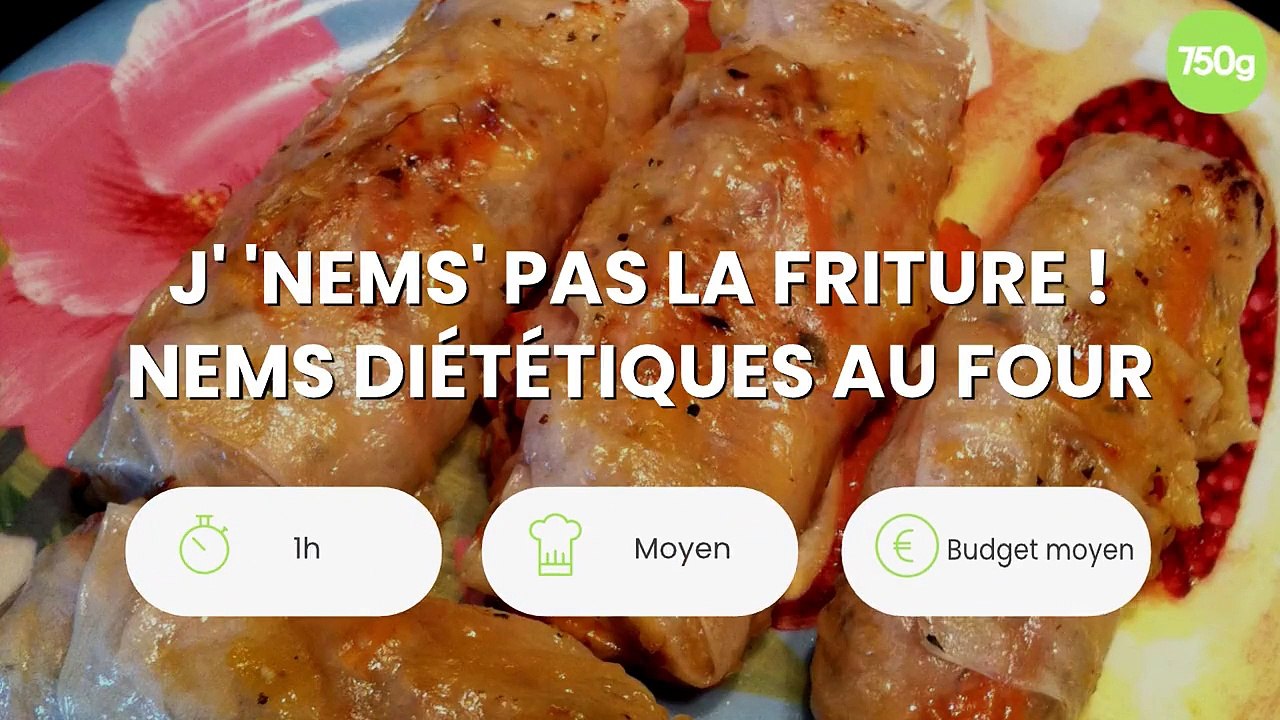 J' 'Nems' pas la friture ! Nems diététiques au four