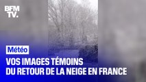 Vos images témoins du retour de la neige en France