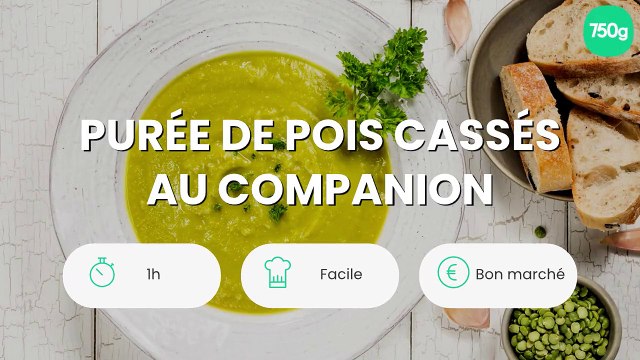 Purée de pois cassés au Companion