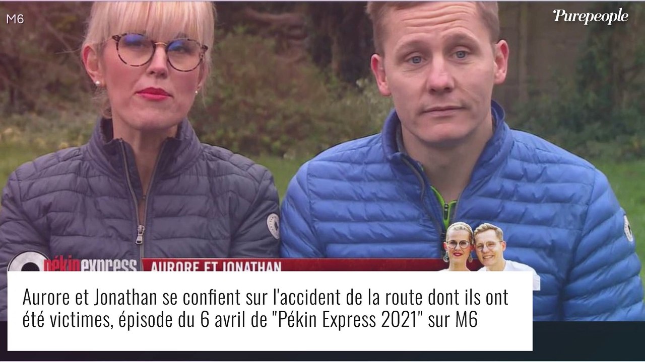 Aurore Jonathan Pékin Express Accident Pékin Express 2021, l'accident mortel : "Je vois la voiture qui me rendre  dedans", Aurore se confie - Vidéo Dailymotion