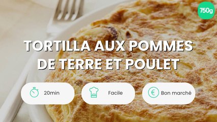 Tortilla aux pommes de terre et poulet
