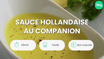 Sauce hollandaise au companion