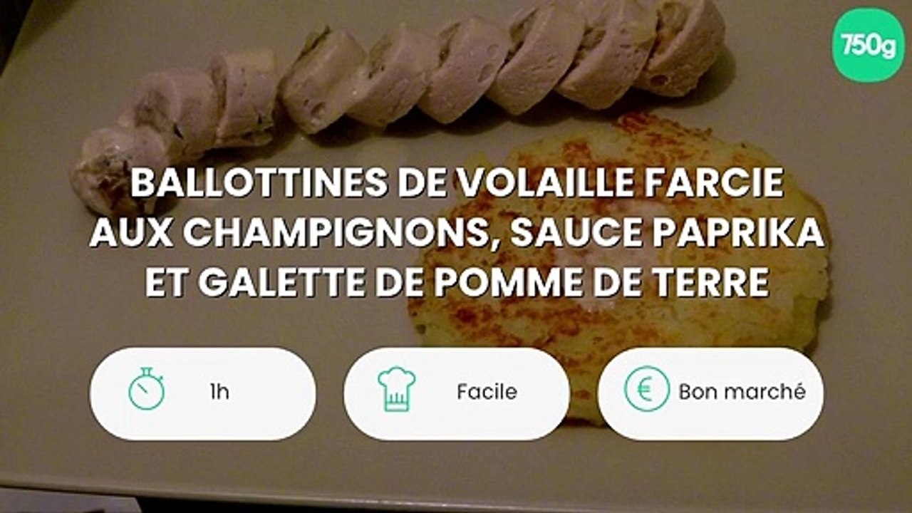 Ballottines de volaille farcie aux champignons, sauce paprika et galette de pomme de terre