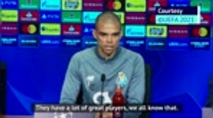 'No certainty in football' - Pepe on Porto's Chelsea challenge