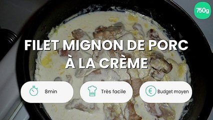 Filet mignon de porc à la crème