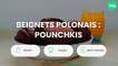 Beignets polonais : pounchkis