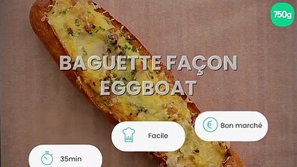 Baguette façon eggboat