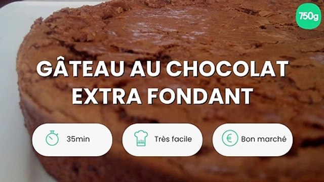 Gâteau au chocolat extra fondant