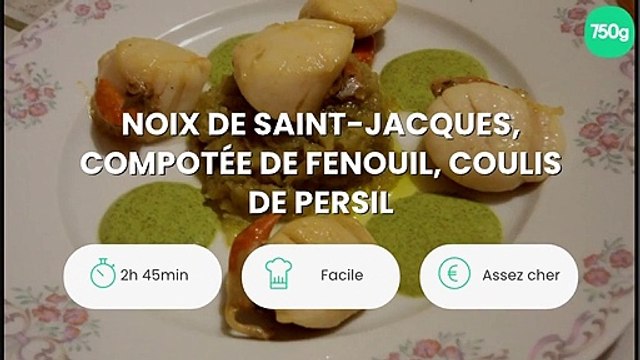 Noix de saint-jacques, compotée de fenouil, coulis de persil
