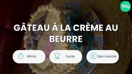Gâteau à la crème au beurre