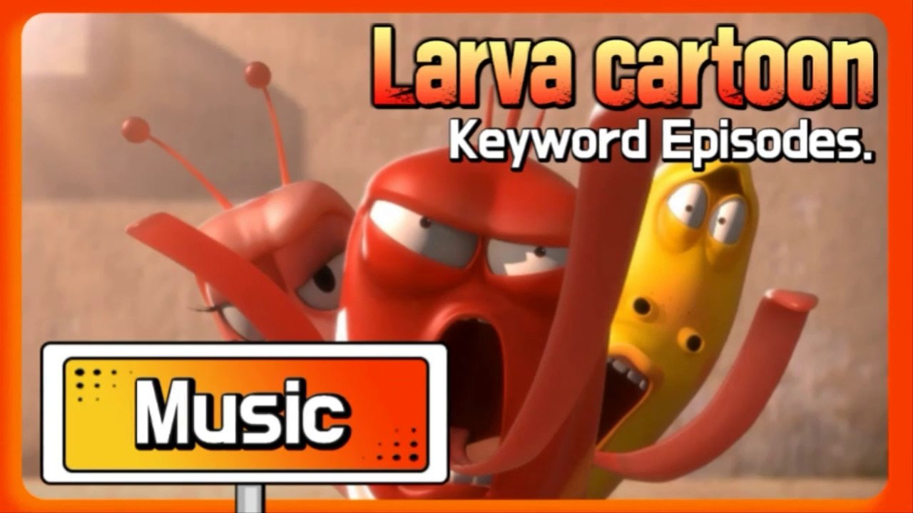 KEYWORD CARTOON |Music| Larva Official Channel | Best animation | part.1