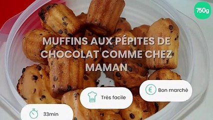 Muffins aux pépites de chocolat comme chez maman