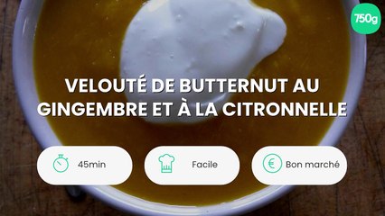 Velouté de butternut au gingembre et à la citronnelle