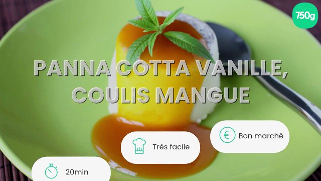 Panna cotta vanille, coulis mangue