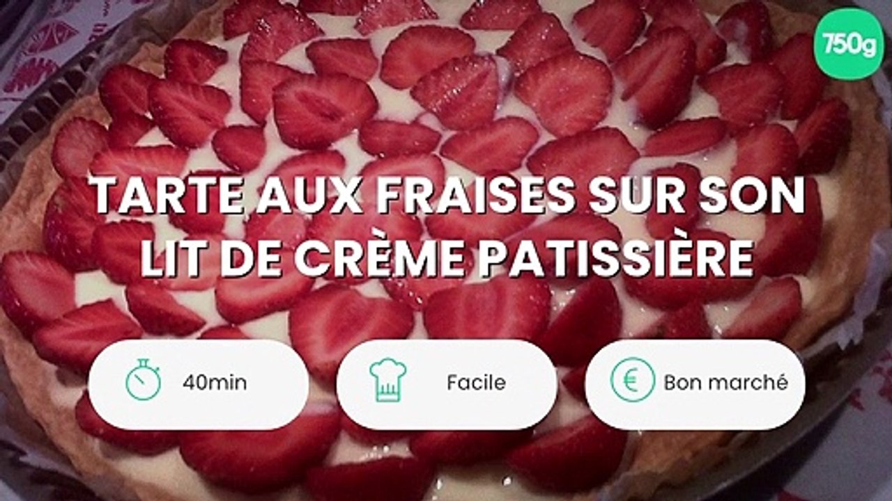 Tarte aux fraises sur son lit de crème patissière