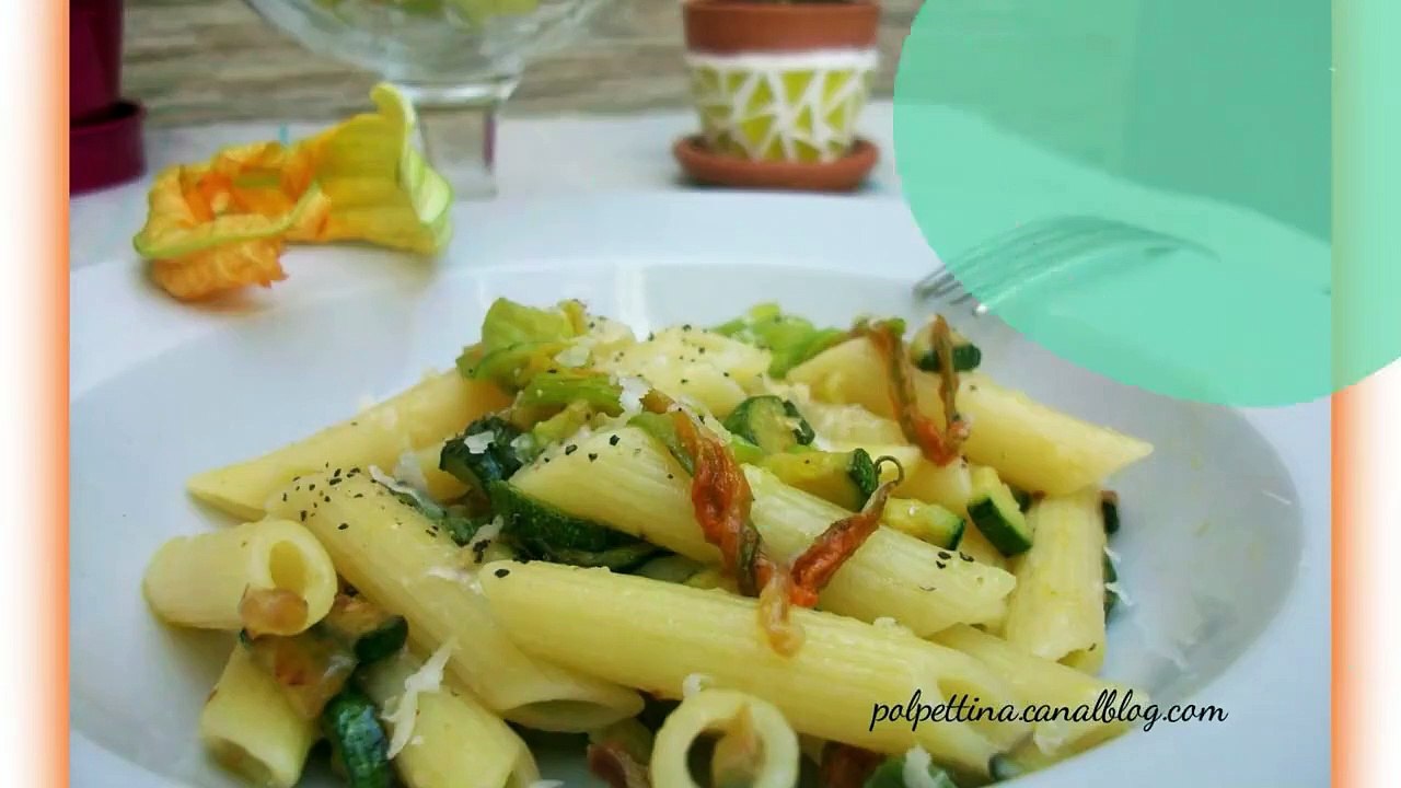 Penne rigate aux courgettes et fleurs de courgettes