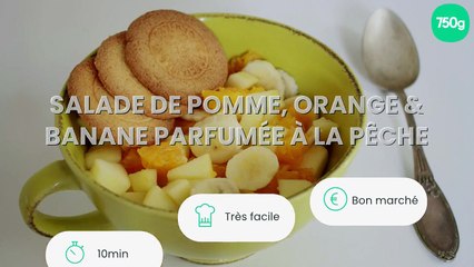 Salade de pomme, orange & banane parfumée à la pêche