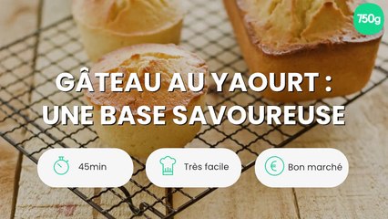 Gâteau au yaourt : une base savoureuse