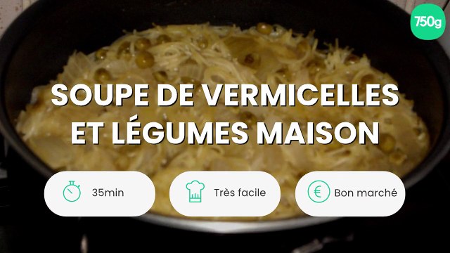 SOUPE DE VERMICELLES ET légumes MAISON