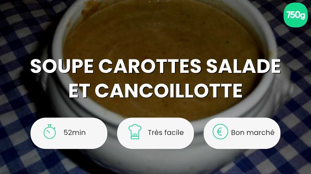Soupe carottes salade et cancoillotte