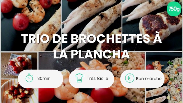 Trio de brochettes à la Plancha