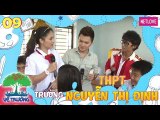 Về Trường - Tập 09: Trường THPT Nguyễn Thị Định