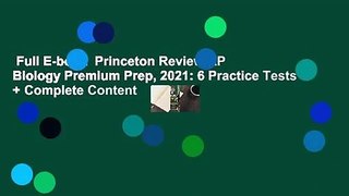 Full E-book  Princeton Review AP Biology Premium Prep, 2021: 6 Practice Tests + Complete Content