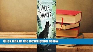A Wolf Called Wander  For Kindle