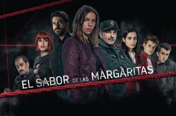 El sabor de las Margaritas Tráiler temporada 1