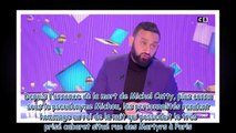 Mort de Michou - ému, Cyril Hanouna rend hommage à -un personnage formidable-