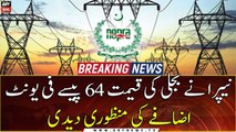 NEPRA approves 64 paisa hike in electricity tariff