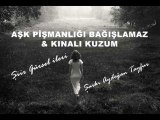 Gürsel İleri - (Şiir) Aşk Pişmanlığı Bağışlamaz & Aydoğan Tayfur - Kınalı Kuzum