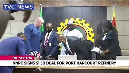 NNPC signs $1.5 Billion for Port Harcourt refinery