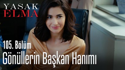 Gönüllerin başkan hanımı - Yasak Elma 105. Bölüm