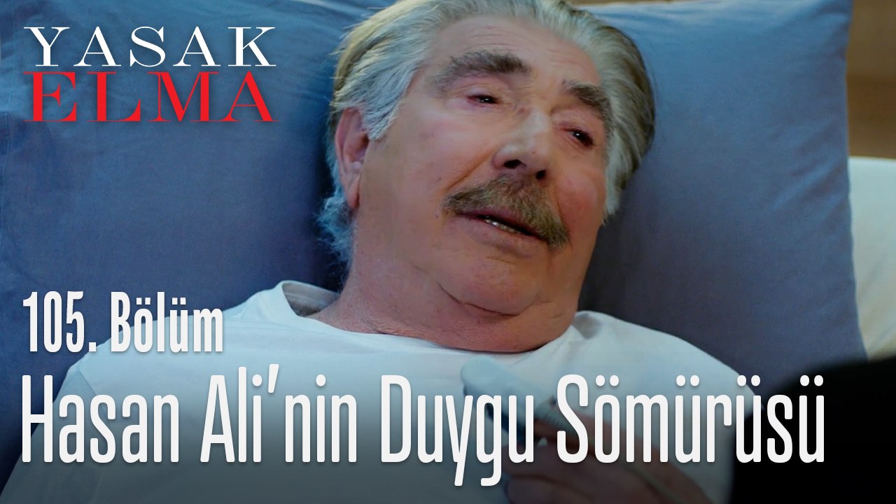 Hasan Ali duygu sömürüsü yapıyor - Yasak Elma 105. Bölüm