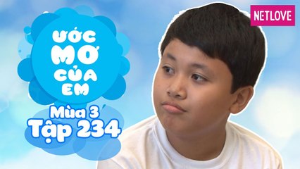 Ước Mơ Của Em | Mùa 3 - Tập 234: Được hóa trang thành nhân vật yêu thích