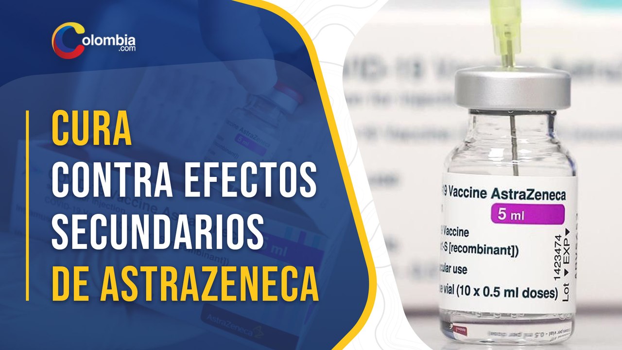 Cómo combatir los efectos secundarios de la vacuna de AstraZeneca