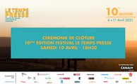 CÉRÉMONIE DE CLÔTURE - FESTIVAL LE TEMPS PRESSE 10ème ÉDITION