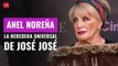 ¡Es oficial! Anel Noreña es la heredera universal de José José; lanzan mensaje a Sarita Sosa