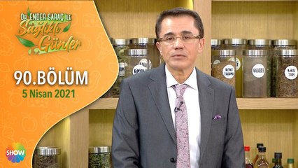 Dr. Ender Saraç ile Sağlıklı Günler 90.Bölüm | 5 Nisan 2021