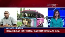 Rumah Rusak di NTT Dapat Bantuan Hingga Rp 50 Juta