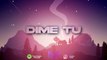 DIME TU(Mashup Remix)Anuel Ft Ozuna J Balvin ⚡Mati Masildo
